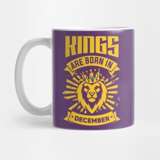 Kings Are Born In December Happy Birthday Mug